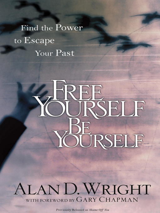 Title details for Free Yourself, Be Yourself by Alan D. Wright - Available
